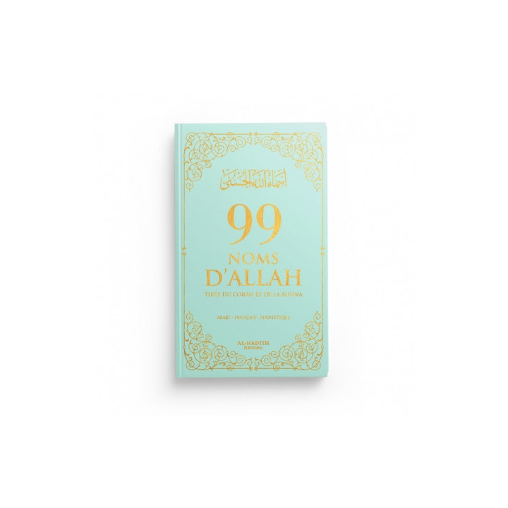 99 Noms D'Allah - Vert - Tirés Du Coran Et De La Sunna Editions Al Hadith