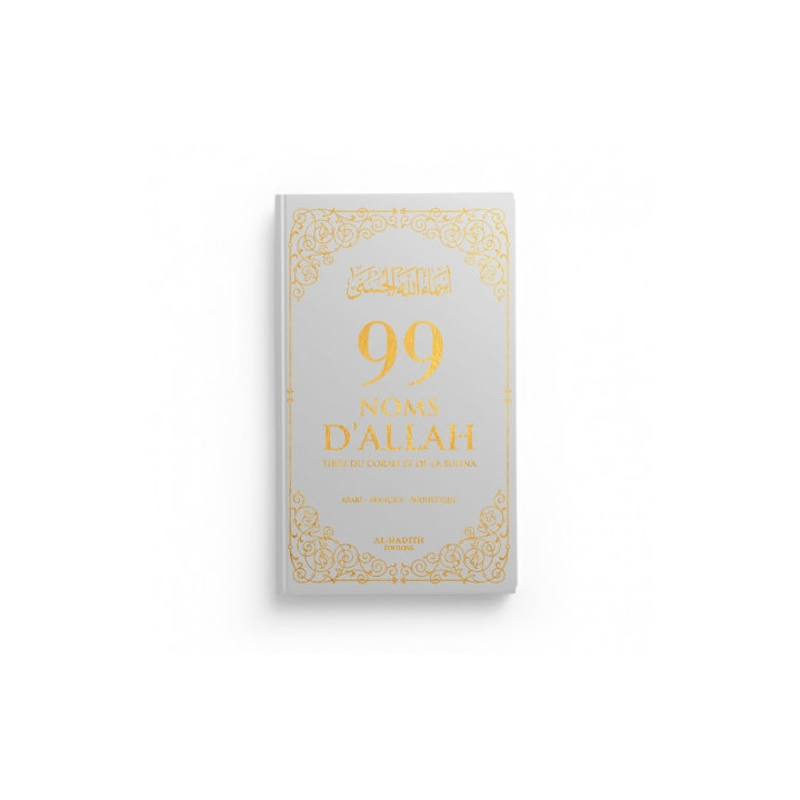 99 Noms D'Allah - Gris - Tirés Du Coran Et De La Sunna Editions Al Hadith