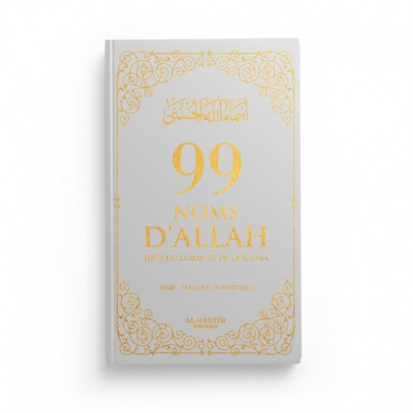 99 Noms D'Allah - Gris - Tirés Du Coran Et De La Sunna Editions Al Hadith