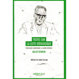 Textes sur la Lutte Idéologique - Malek Bennabi - Héritage Édition