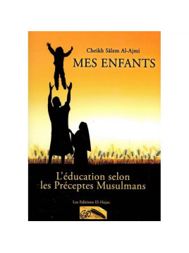 Mes Enfants, l'éducation...