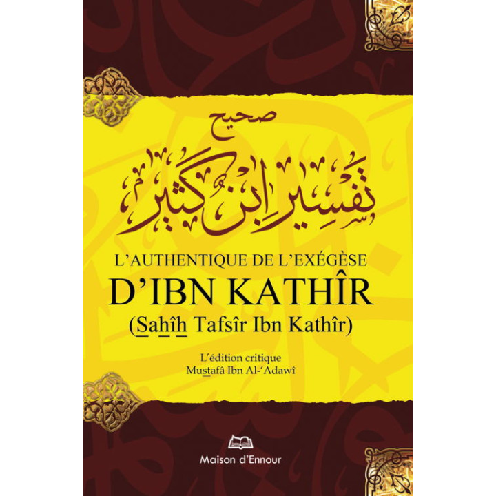 L'authentique de l'Exégèse d'Ibn Kathir- Librairie Le Savoir