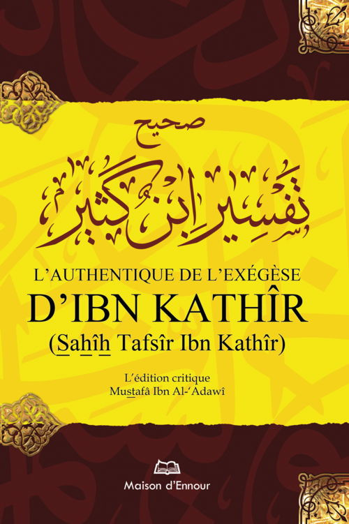 L'authentique de l'Exégèse d'Ibn Kathir- Librairie Le Savoir