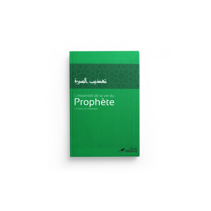 L’essentiel de la vie du Prophète | An-Nawawi