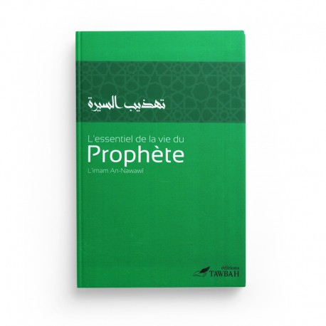 L’essentiel de la vie du Prophète | An-Nawawi