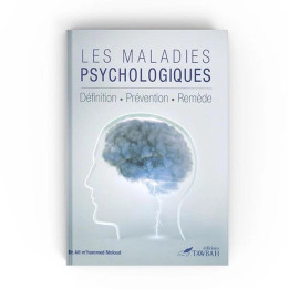 Les Maladies Psychologiques - Définition Prévention Remède -Dr Ait m'hammed Moloud- Edition Tawbah