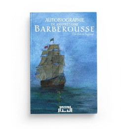 Autobiographie de Khayreddine BARBEROUSSE - Un héros bafoué - AlBidar