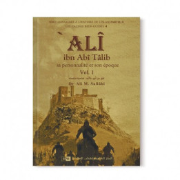 Ali Ibn Abi Talib - sa personnalité , son époque (2) - Les califes bien guidés - DR. Ali M. Sallabi - IIPH