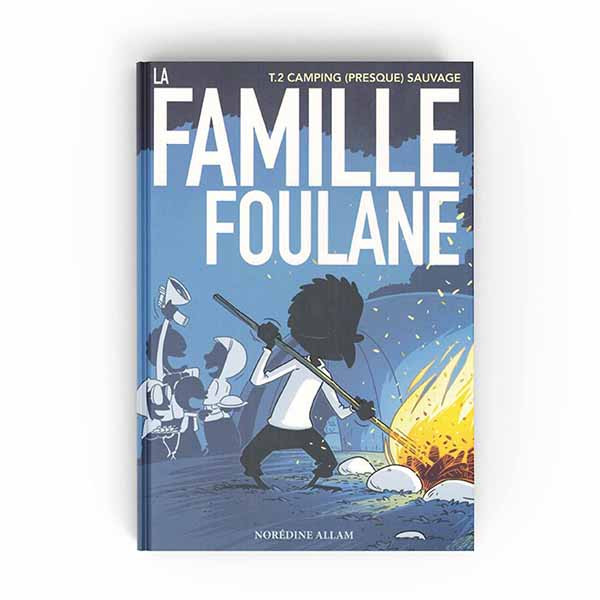 La famille Foulane camping sauvage T2 - Edition Bdouin