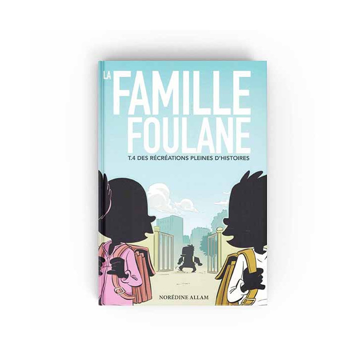La famille Foulane Tome 4: des récréations pleines d'histoires BDouin