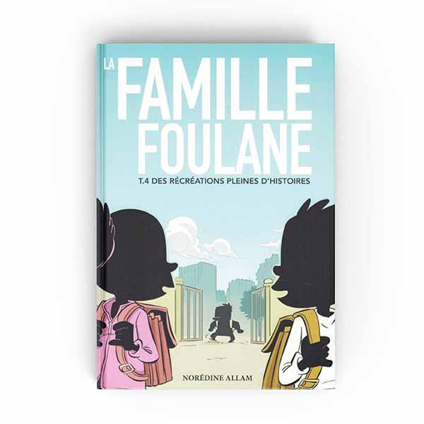 La famille Foulane Tome 4: des récréations pleines d'histoires BDouin