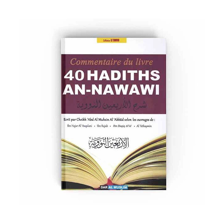 Le commentaire du livre 40 Hadiths An-Nawawi – Éditions Dar Al Muslim