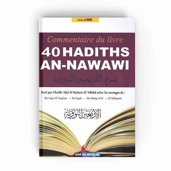 Le commentaire du livre 40 Hadiths An-Nawawi – Éditions Dar Al Muslim