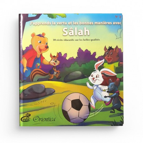 J'apprends la vertu et les bonnes manières avec Sâlah (2)- Editions Orientica