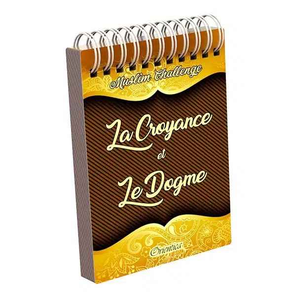 Muslim challenge – La Croyance et le Dogme (‘Aqîda) – Éditions Orientica