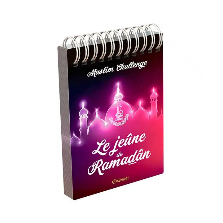 Muslim Challenge : Le jeûne de Ramadan – Éditions Orientica