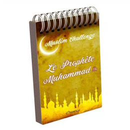 Muslim Challenge : Le Prophète Muhammad ﷺ – Éditions Orientica