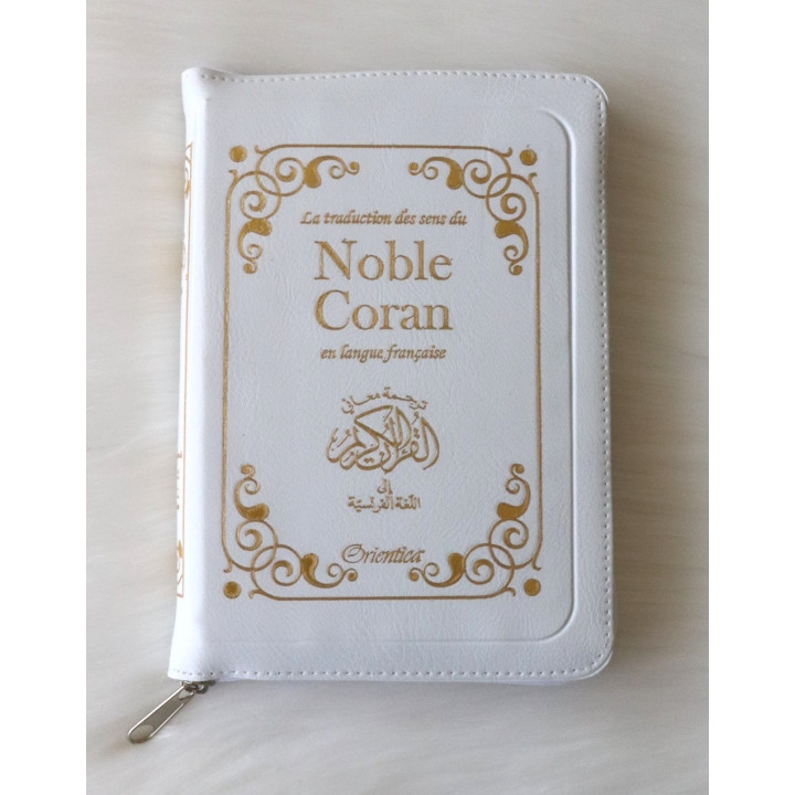 Noble Coran en français - (Fermeture zip) - Blanc - Editions Orientica