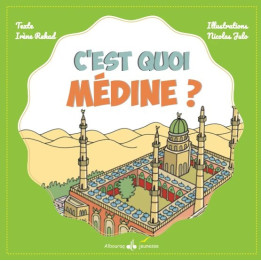 C’est quoi Médine ? Rekad Irène – Bouraq Jeunesse