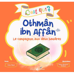 C'est qui Othmân ibn Affân ? Rekad Irène - Bouraq Jeunesse