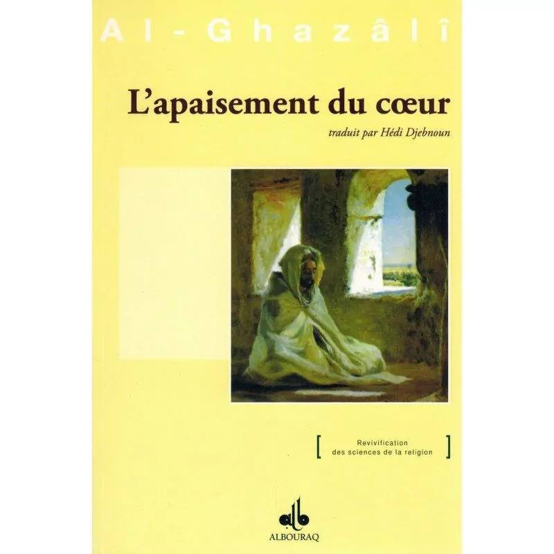 Alchimie du bonheur : Kimyâ’ al-sa‘âda - Al Ghazali - Al Bouraq