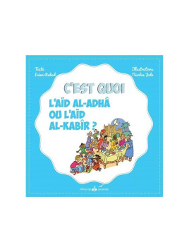 C'est quoi l'aïd al-adha ?...