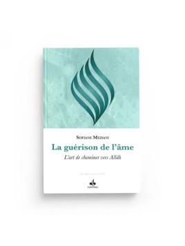 La guérison de l'âme -...