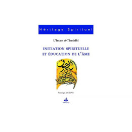 Initiation spirituelle et éducation de l'âme - Tirmidhi - Albouraq