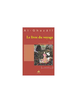 Le Livre du voyage - Kitâb...