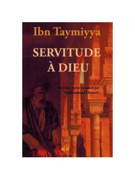 Servitude à Dieu - Ibn...