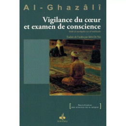 Vigilance du cœur et examen de conscience - Al-Ghazâlî - Al Bouraq