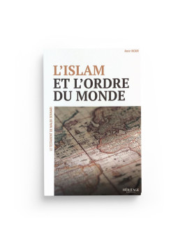 L'islam et l’ordre du monde...