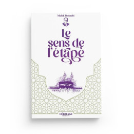 Le sens de l'étape - Malek Bennabi - Héritage