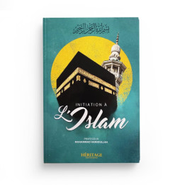 Initiation à l'islam - Muhammad Hamidullah - Editions Héritage