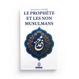 Le prophète et les non musulmans, de Abderrazak Mahri - Edition Ennour