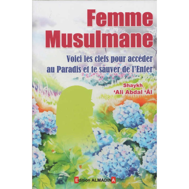 Le Rôle de la Femme dans l'Education du Foyer - Shaykh Al-Fawzân - Dine Al-Haqq