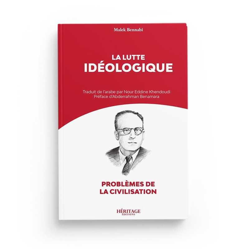 La lutte idéologique - Malek Bennabi - Héritage