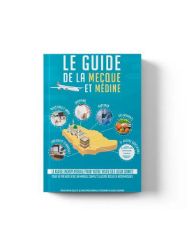 Le guide de la Mecque et...