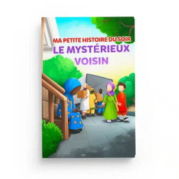 Ma petite histoire du soir : le mystérieux voisin - Amana Editions
