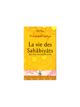 La Vie Des Sahâbiyât -...