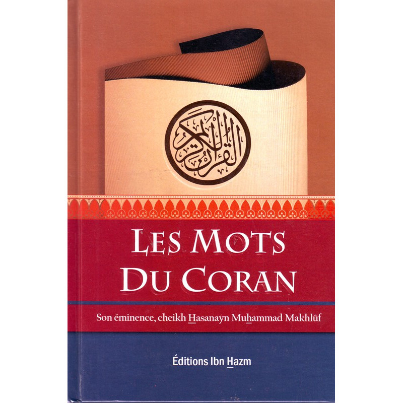 Les mots du Coran - Editions Ibn Hazm
