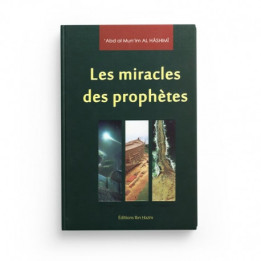 Les miracles des prophètes - Editions Ibn Hazm