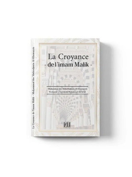 La croyance de l’Imam Malik...
