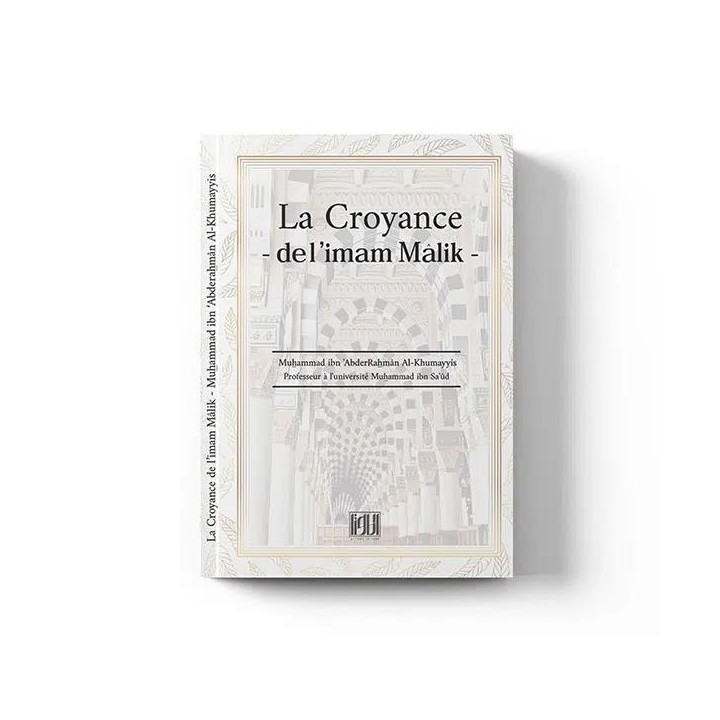 La croyance de l’Imam Malik – Éditions At-Tawil