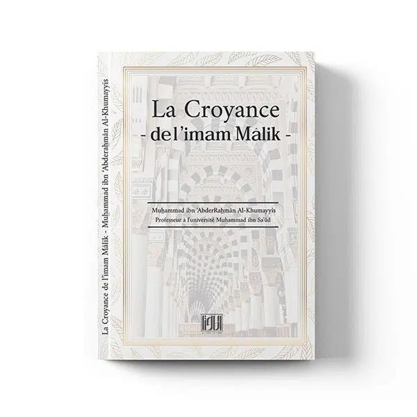 La croyance de l’Imam Malik – Éditions At-Tawil