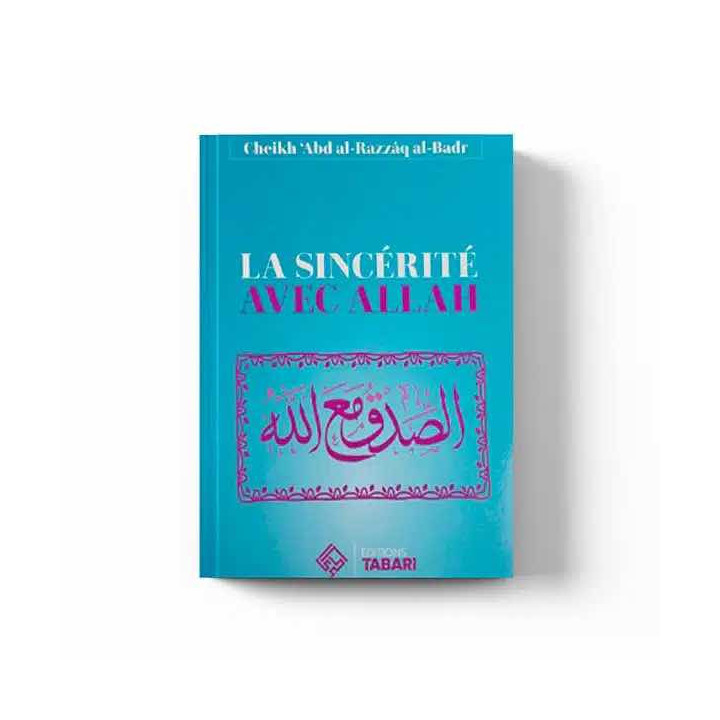 La sincérité avec Allah – Éditions Tabari