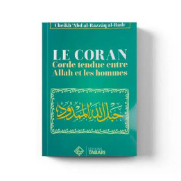 Le Coran corde tendue entre Allah et les hommes – Éditions Tabari