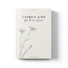 J’aurais aimé que tu me dises (Lilya B.F) – Éditions Akhawates
