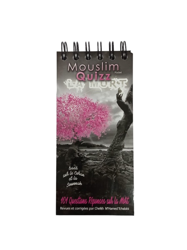 101 questions-réponses sur la mort – Mouslim Quizz Pocket