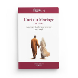 L'art du mariage en Islam : les erreurs à éviter pour préserver votre couple - Irada & Ihsan